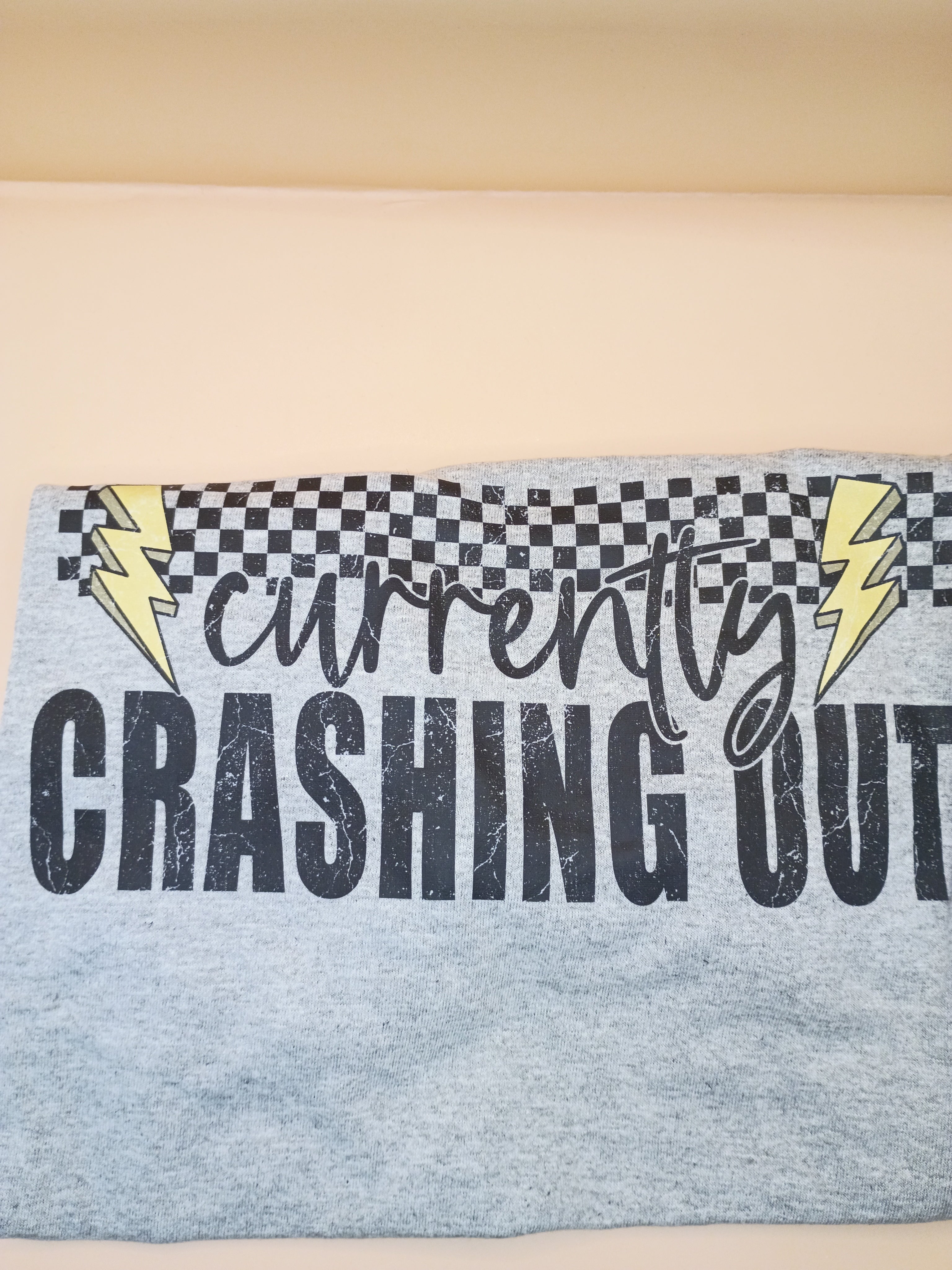 Currently Crashing Out T Shirt