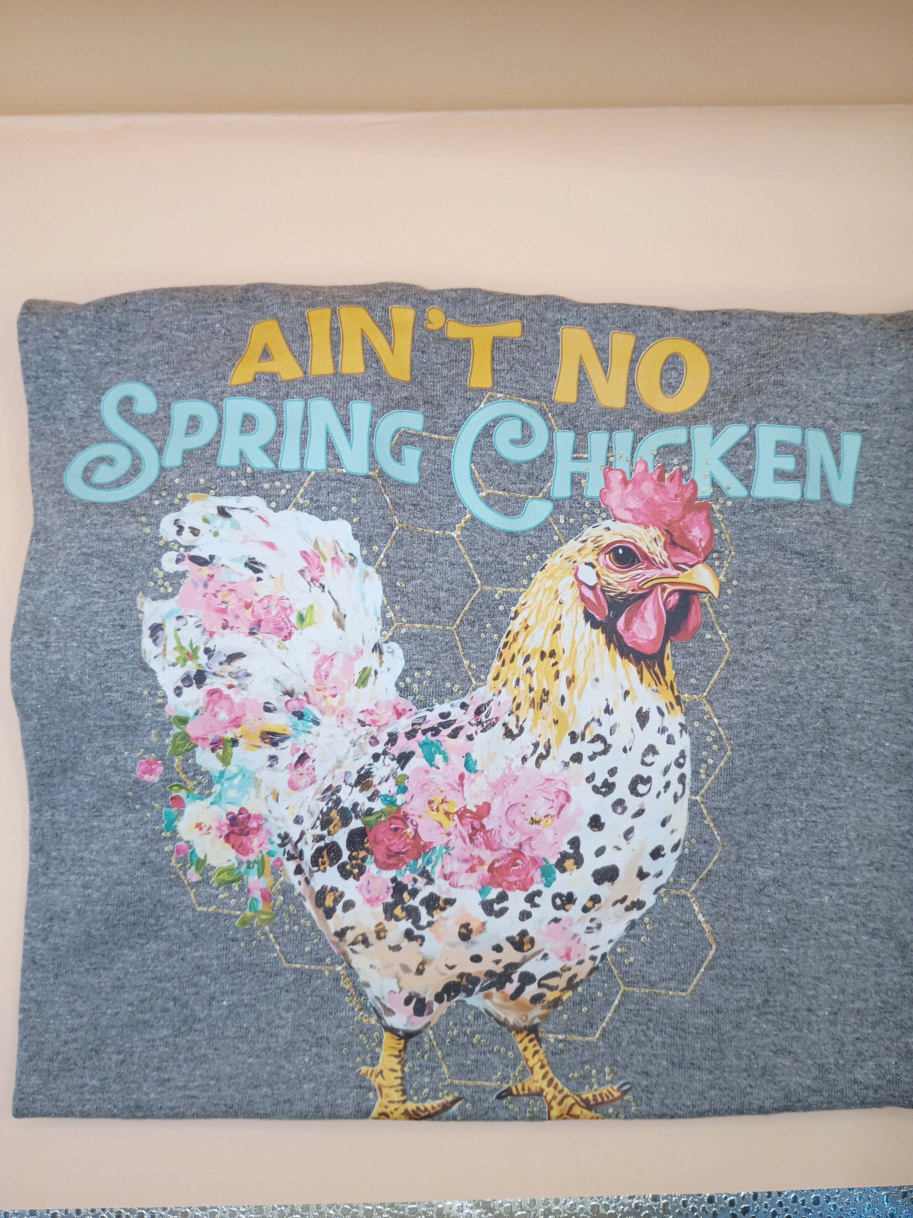 Ain't No Spring Chicken T Shirt